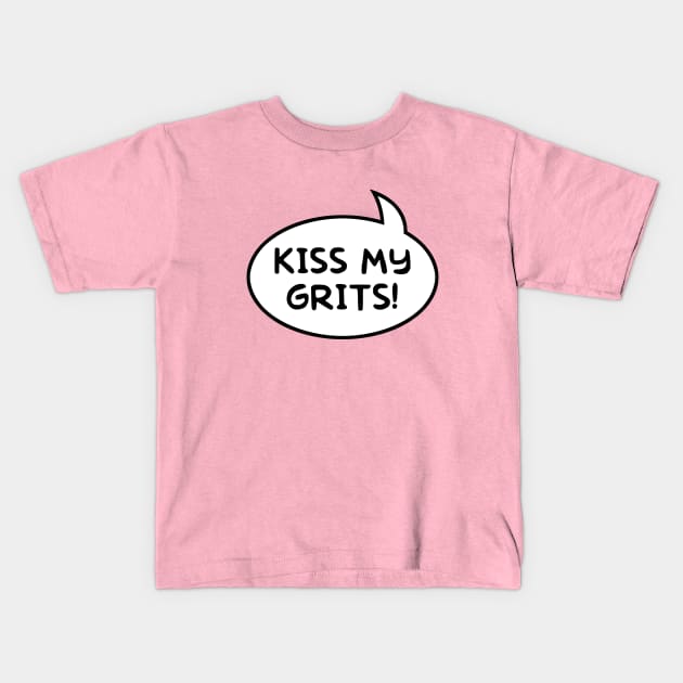 "Kiss My Grits!" Word Balloon Kids T-Shirt by GloopTrekker